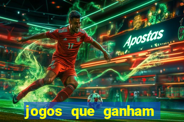 jogos que ganham dinheiro de verdade gratis